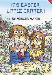 It's Easter, Little Critter (Mercer Mayer)