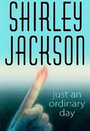 Just an Ordinary Day (Shirley Jackson)