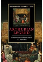 The Cambridge Companion to the Arthurian Legend (Elizabeth Archibald)