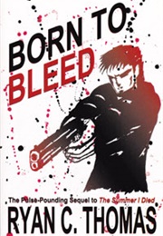 Born to Bleed (Ryan C. Thomas)