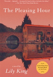 The Pleasing Hour (Lily King)