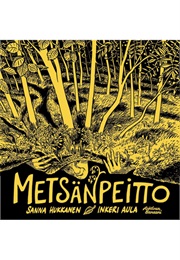 Metsänpeitto (Hukkanen, Sanna & Aula, Inkeri)