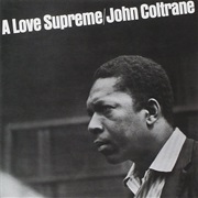 A Love Supreme (John Coltrane, 1965)