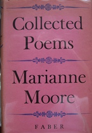 Collected Poems (Marianne Moore)