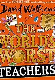 The World's Worst Teachers (David Walliams)