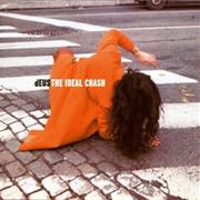 DEUS: The Ideal Crash