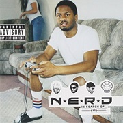 N*E*R*D in Search Of...