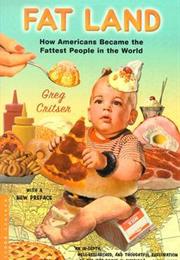 Fat Land: How Americans Became the Fattest People in the World