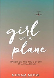 Girl on a Plane (Miriam Moss)