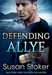 Defending Allye (Susan Stoker)