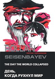 The Day the World Collapsed (Роллан Сейсенбаев)
