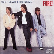 Huey Lewis &amp; the News - Fore!