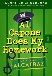 Al Capone Does My Homework (Al Capone at Alcatraz #3) (Gennifer Choldenko)