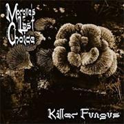 Morgues Last Choice "Killer Fungus"