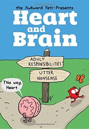 Heart and Brain: An Awkward Yeti Collection (Nick Seluk)