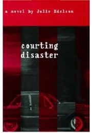 Courting Disaster (Julie Edelson)