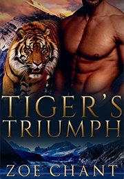 Tiger's Triumph (Zoe Chant)