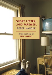 Short Letter, Long Farewell (Peter Handke)