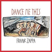 Frank Zappa - Dance Me This