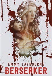 Berserker (Emmy Laybourne)