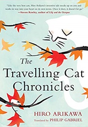 The Travelling Cat Chronicles (Hiro Arikawa)