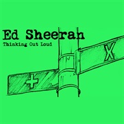 Ed Sheeran - Thinking Out Loud
