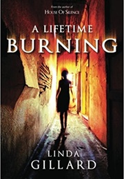 A Lifetime Burning (Linda Gillard)