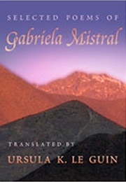 Selected Poems of Gabriela Mistral (Gabriela Mistral)