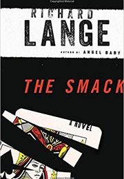The Smack (Richard Lange)