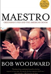 Maestro: Greenspan's Fed and the American Boom (Bob Woodward)