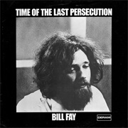 Billy Fay - Time of the Last Persecution