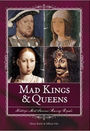 Mad Kings &amp; Queens (Alison Rattle)