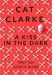 A Kiss in the Dark (Cat Clarke)