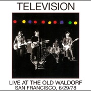 Television - Live at the Old Waldorf, San Francisco, 6/29/78