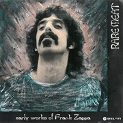 Frank Zappa - Rare Meat: The Early Works of Frank Zappa