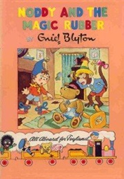 Noddy and the Magic Rubber (Enid Blyton)