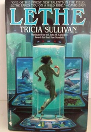Lethe (Tricia Sullivan)