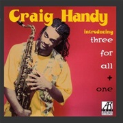 Introducing Three for All & One – Craig Handy (Arabesque, 1993)