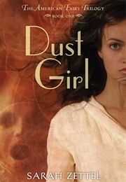 Dust Girl (Sarah Zettel)