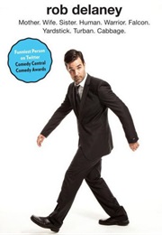 Mother. Wife. Sister. Human. Warrior. Falcon. Yardstick. Turban. Cabbage. (Rob Delaney)