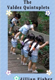 The Valdez Quintuplets (Jillian Fisher)