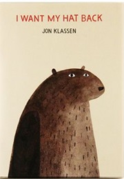I Want My Hat (Jon Klassen)