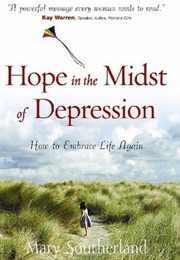 Hope in the Midst of Depression (Mary Southerland)