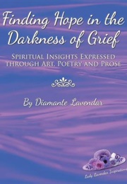Finding Hope in the Darkness of Grief (Diamante Lavendar)