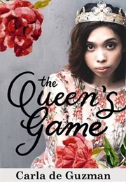 The Queen's Game (Carla De Guzman)
