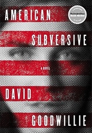 American Subversive (David Goodwillie)