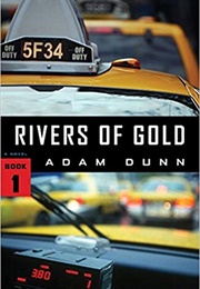 Rivers of Gold (Adam Dunn)