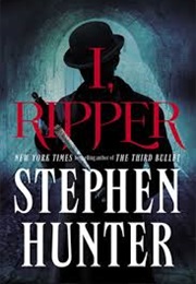 I, Ripper (Stephen Hunter)