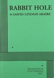 Rabbit Hole (David Lindsay-Abaire)