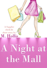 A Night at the Mall (M. Hollis)